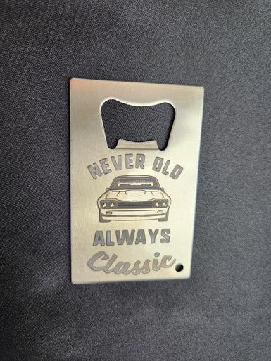 Laser Engraved Bottle Opener Stainless Steel- Never Old, Always Classic